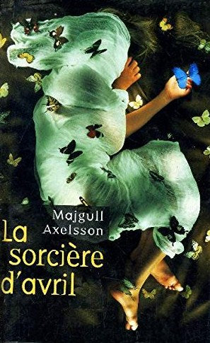 Livre La sorcière d'avril - Majgull Axelson (Livre neuf) - ISBN 2744154164
