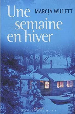 Livre Une semaine en hiver - Marcia Willett (Livre d'occasion) - ISBN 2744154334