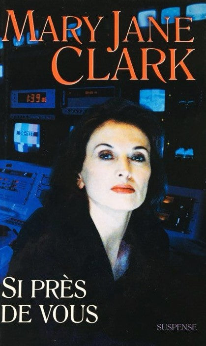Livre Si près de vous - Mary Jane Clark (Livre d'occasion) - ISBN 274415444X