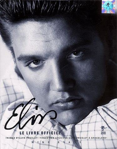 Elvis, le mythe - Mike Evans