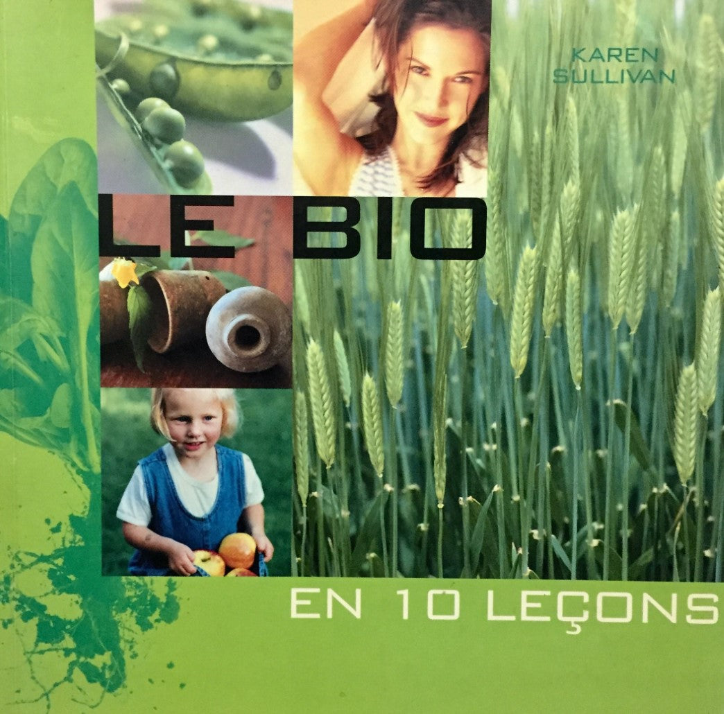 Livre Le bio en 10 leçons - Karen Sullivan (Livre d'occasion) - ISBN 2744157163