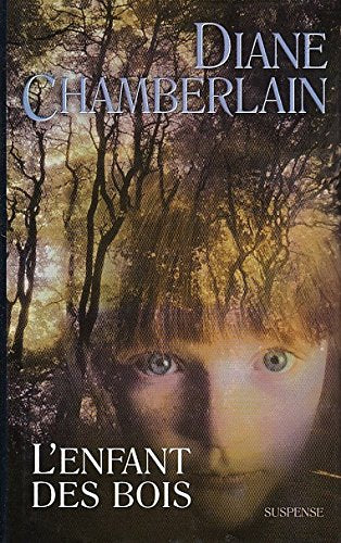 Livre L'enfant des bois - Diane Chamberlain (Livre d'occasion) - ISBN 2744157384