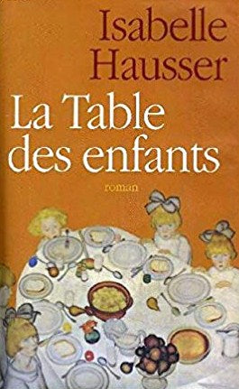 Livre La table des enfants - Isabelle Hausser (Livre neuf) - ISBN 2744160628