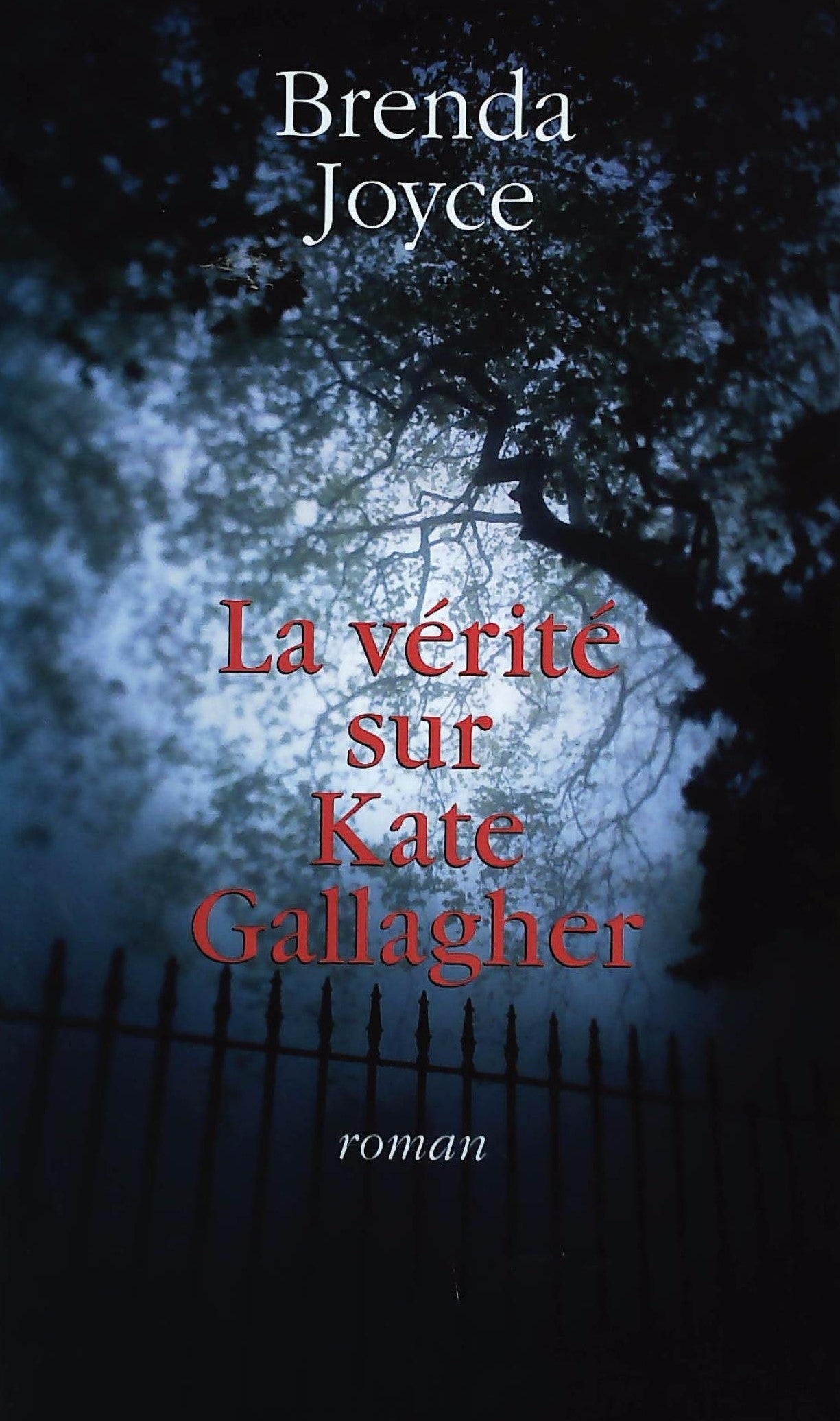 Livre La vérité sur Kate Gallagher - Brenda Joyce (Livre d'occasion) - ISBN 2744160725