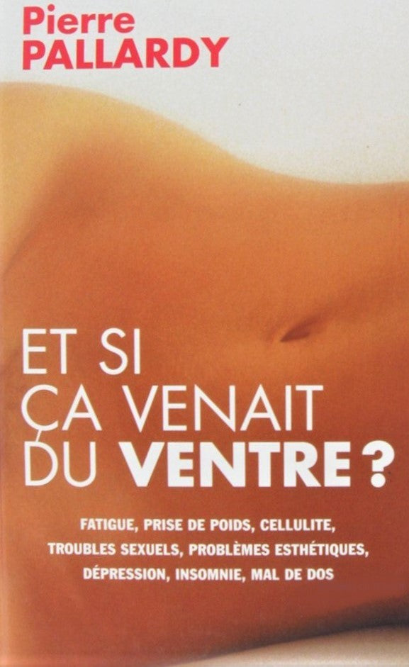 Livre Et si ça venait du ventre ? - Pierre Pallardy (Livre d'occasion) - ISBN 2744161012