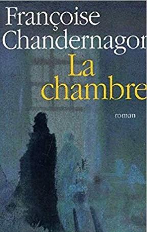 Livre La chambre - Françoise Chandernagor (Livre neuf) - ISBN 2744162485