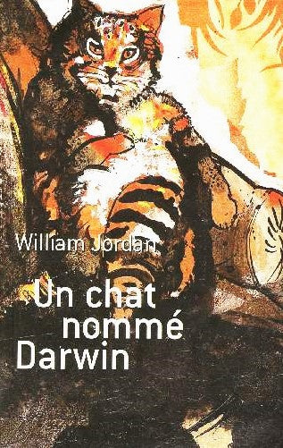 Livre Un chat nommé Darwin - William Jordan (Livre d'occasion) - ISBN 2744165948