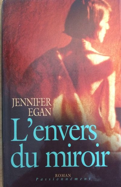 Livre L'enver du miroir - Jennifer Egan (Livre d'occasion) - ISBN 2744167606