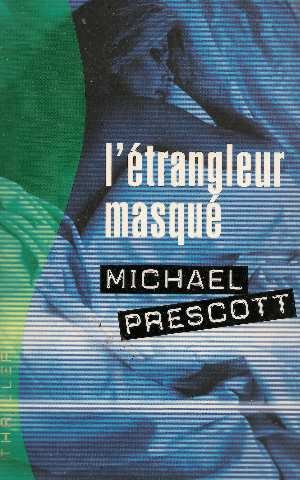 Livre L'étrangleur masqué - Michael Prescott (Livre d'occasion) - ISBN 2744167851
