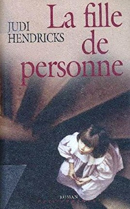 Livre La fille de personne - Judi Hendricks (Livre d'occasion) - ISBN 2744168319