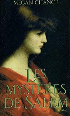 Livre Les mystères de Salem - Megan Chance (Livre d'occasion) - ISBN 2744171263