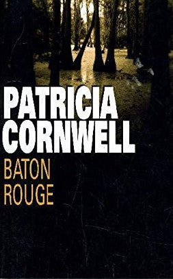 Livre Baton rouge - Patricia Cornwell (Livre d'occasion) - ISBN 2744176818
