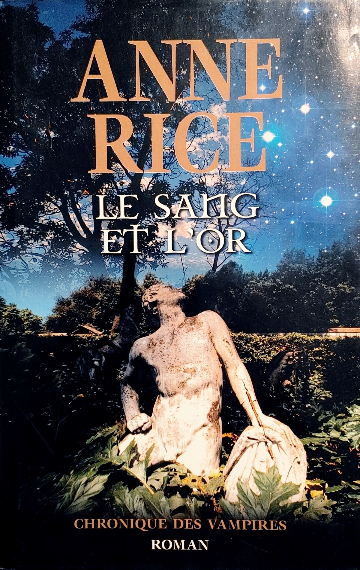 Livre Le sang et l'or - Anne Rice (Livre d'occasion) - ISBN 2744182885