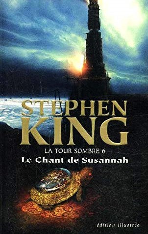 La tour sombre # 6 : Le chant de Susannah - Stephen King