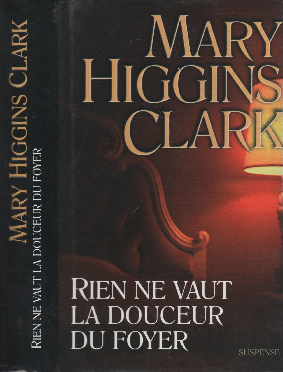 Livre Rien de vaut la douceur du foyer - Mary Higgins Clark (Livre d'occasion) - ISBN 2744189189