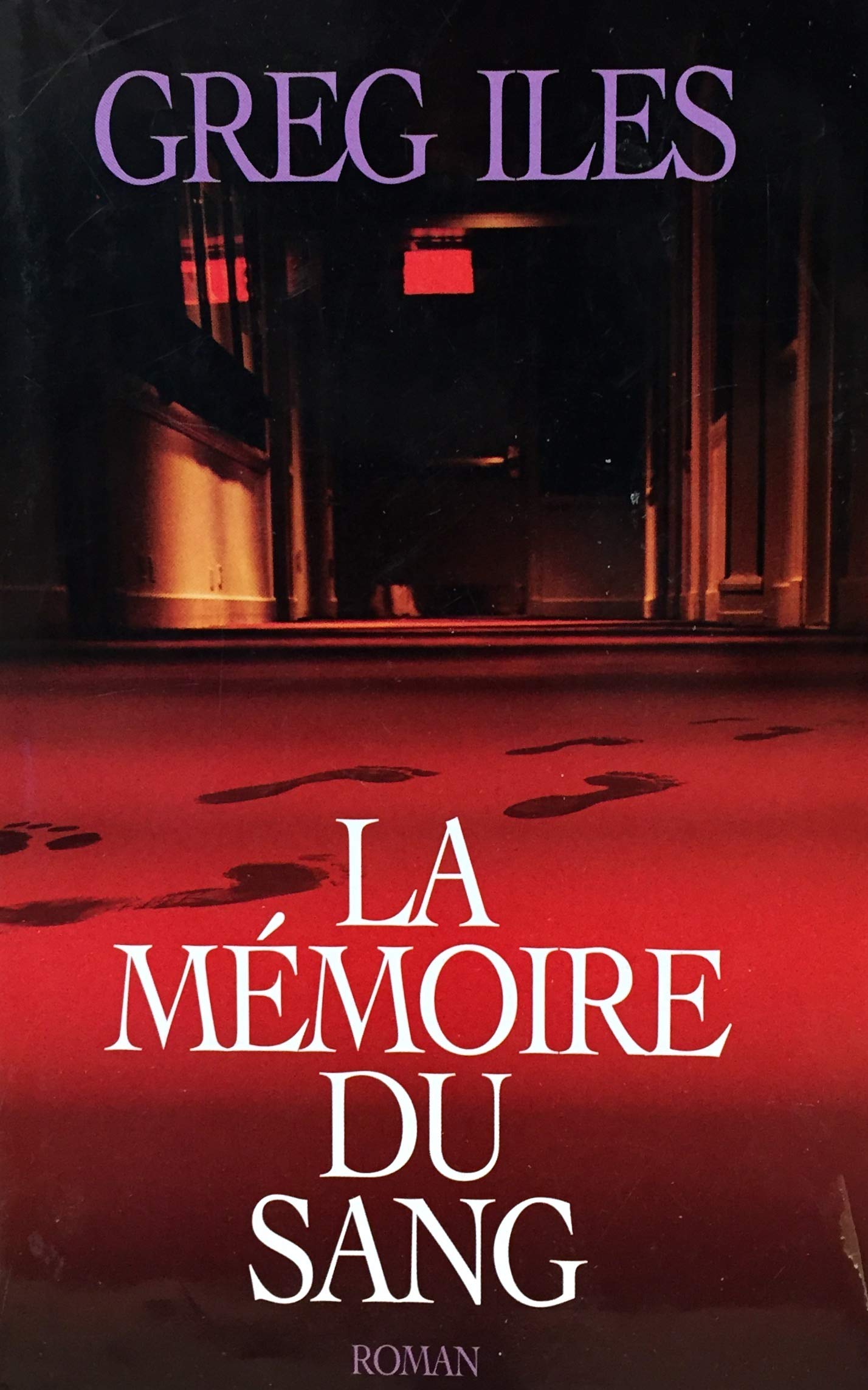 Livre La mémoire du sang - Greg Iles (Livre d'occasion) - ISBN 2744189774