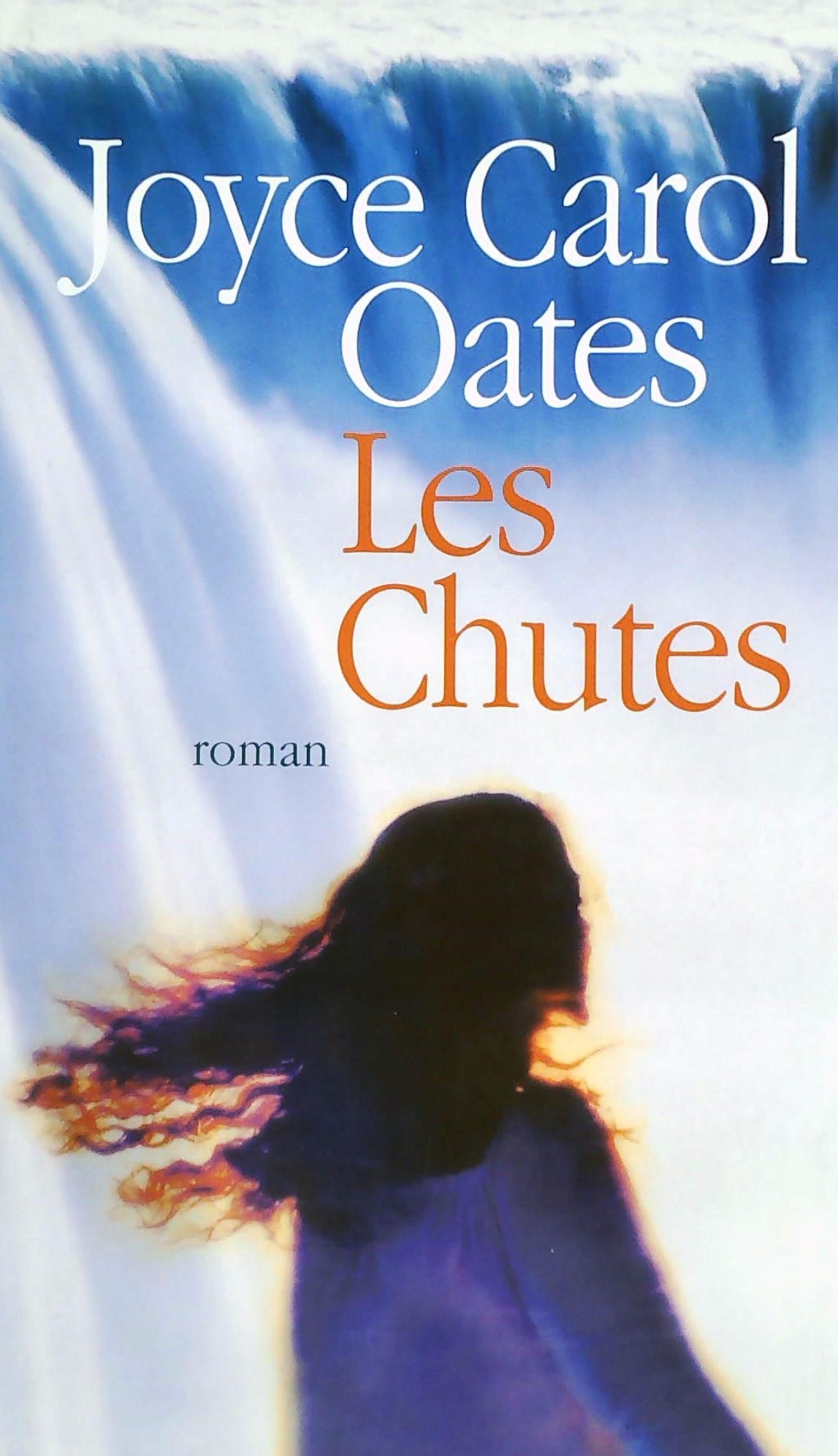 Livre Les chutes - Joyce Carol Oates (Livre d'occasion) - ISBN 2744194581