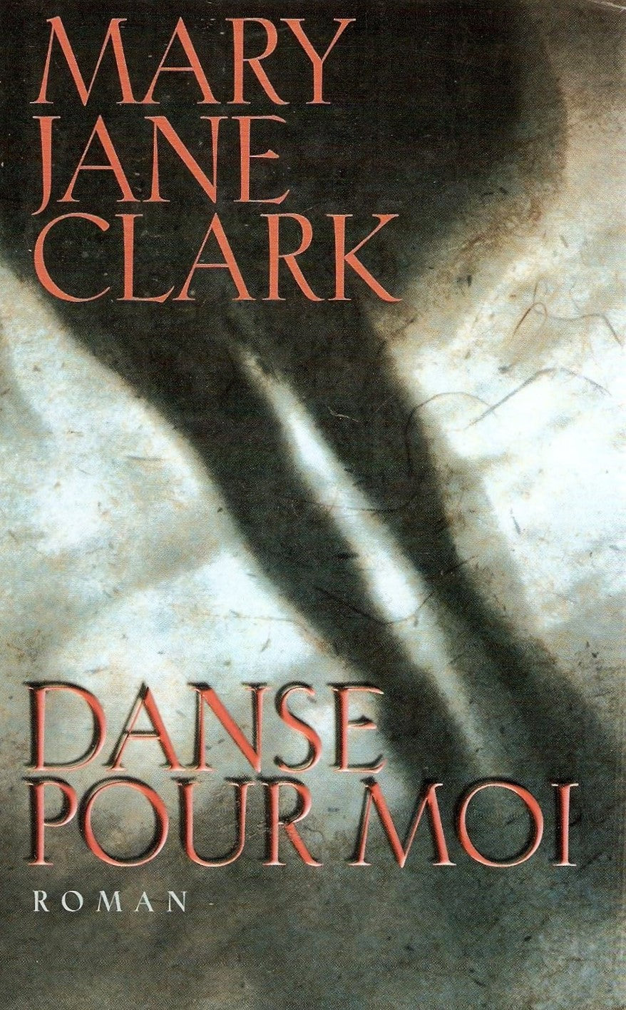 Danse pour moi - Mary Jane Clark