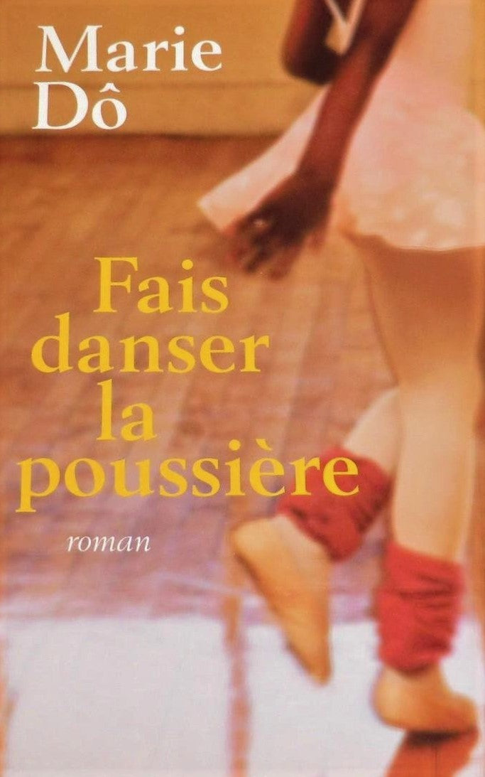 Livre Fais danser la poussière - Marie Dô (Livre d'occasion) - ISBN 2744198773