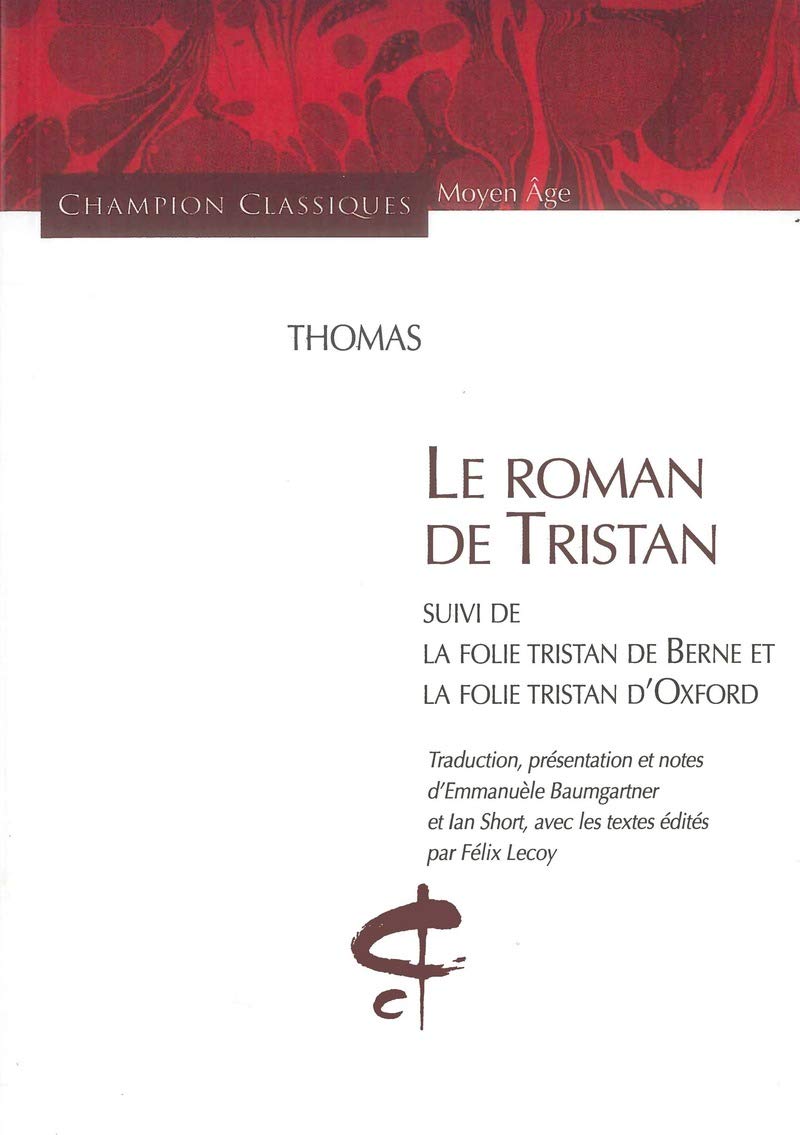Livre Le roman de Tristan – suivi de – La folie Tristan de Berne et La folie Tristan d'Oxford - E...