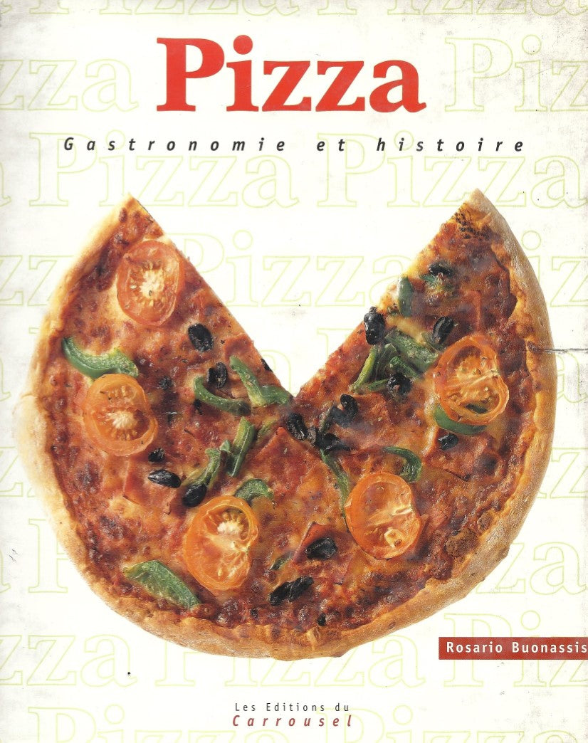 Livre Pizza : gastronomie et histoire - Rosario Buonassis (Livre d'occasion) - ISBN 274560029X