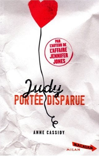 Livre Judy : portée disparue - Anne Cassidy (Livre d'occasion) - ISBN 274592625X