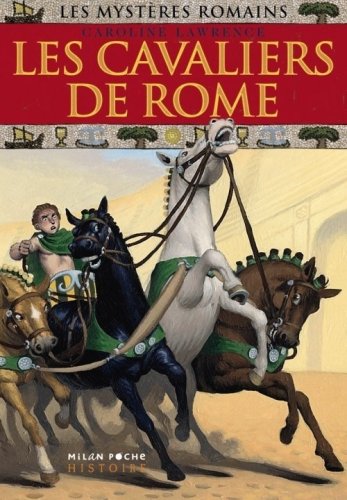 Livre Les cavaliers de Rome - Carolie Lawrence (Livre d'occasion) - ISBN 2745931105