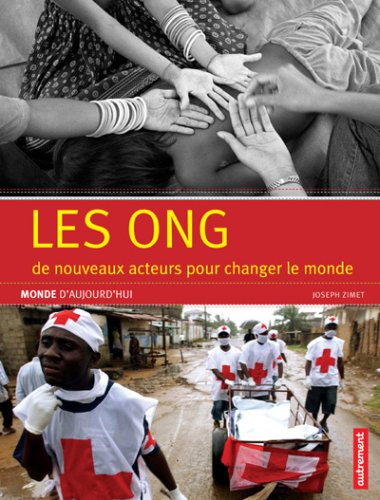 Livre Les ONG : De nouveaux acteurs pour changer le monde - Joseph Zimet (Livre d'occasion) - ISB...
