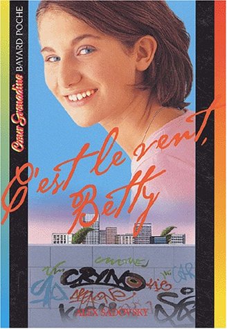 Livre C'est le vent, Betty - Alex Sadovsky (Livre d'occasion) - ISBN 2747002187