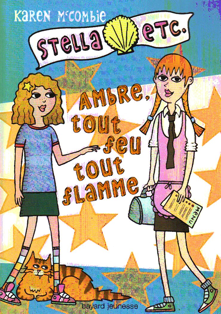 Livre Ambre, tout feu tout flamme - Karen McCombie (Livre d'occasion) - ISBN 2747019195