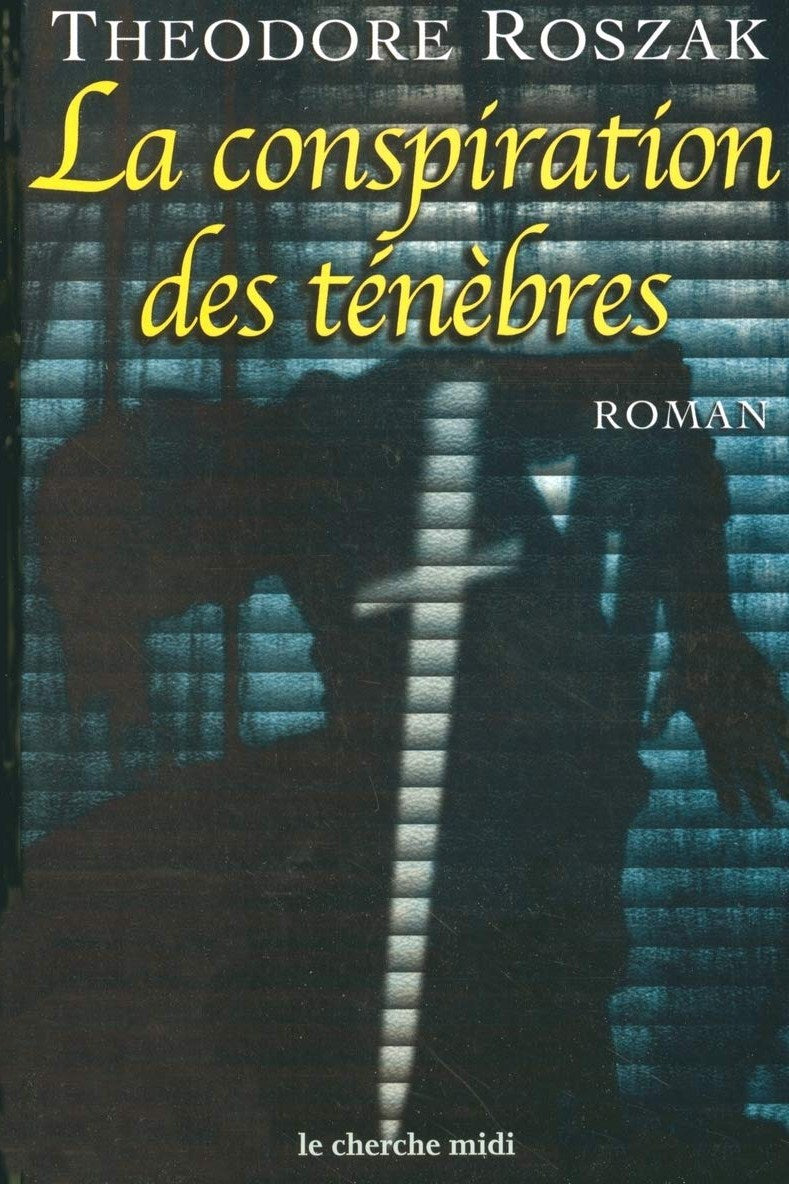 Livre La conspiration des ténèbres (Theodore Roszak) (Livre d'occasion) - ISBN 2749102057
