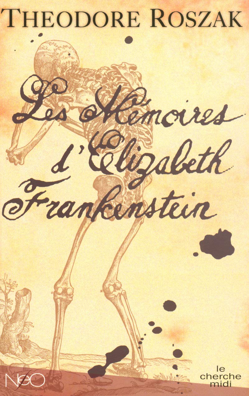 Livre Les mémoires d'Elizabeth Frankenstein - Theodore Roszak (Livre d'occasion) - ISBN 2749104912