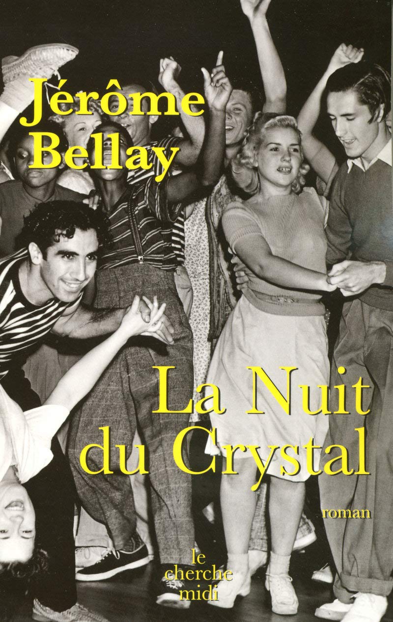 Livre La nuit du Crystal - Jérôme Bellay (Livre d'occasion) - ISBN 2749108985