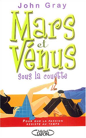 Livre Mars et Vénus sous la couette (John Gray) (Livre d'occasion) - ISBN 2749900786