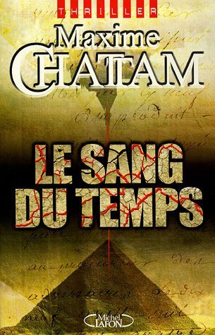 Le sang du temps - Maxime Chattam