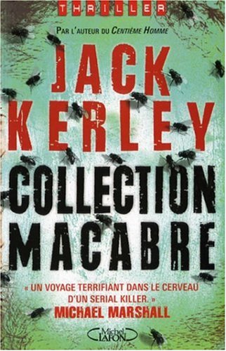 Livre Collection macabre - Jack Kerley (Livre d'occasion) - ISBN 2749906504