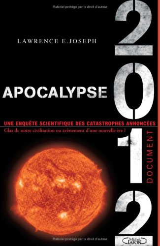Livre Apocalypse 2012 - Lawrence E. Joseph (Livre d'occasion) - ISBN 274990711X