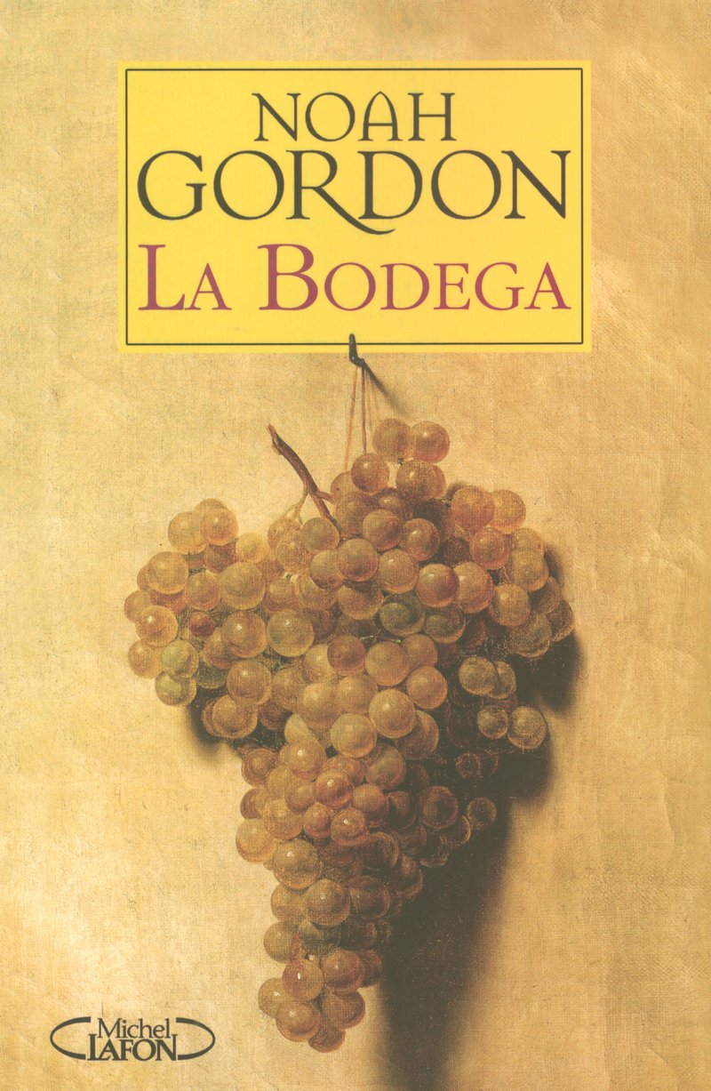 Livre La Bodega - Noah Gordon (Livre d'occasion) - ISBN 2749908892