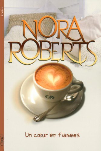 Livre Un coeur en flammes (Nora Roberts) (Livre d'occasion) - ISBN 2749916402