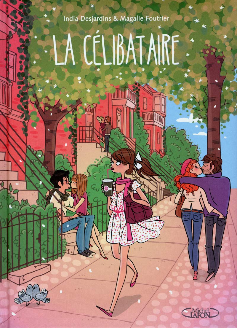 Livre La célibataire (India Desjardins, Magalie Foutrier) (Livre d'occasion) - ISBN 2749917514