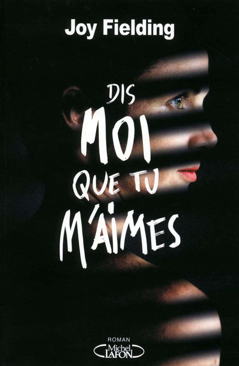 Livre Dis-moi que tu m'aimes - Joy Fielding (Livre d'occasion) - ISBN 2749925568