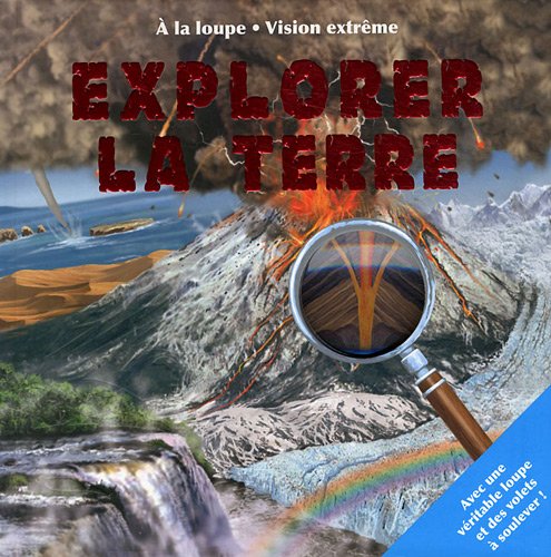 Livre Explorer la Terre : à la loupe (vision extrême) (Livre d'occasion) - ISBN 2753205892