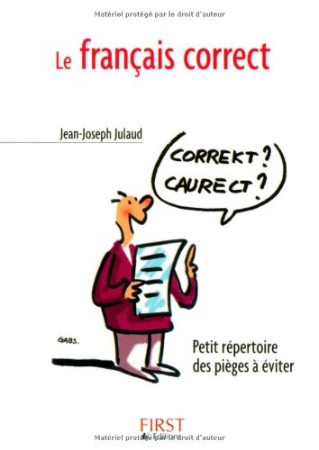 Livre Le français correct : Petit répertoire des pièges à éviter - Jean-Joseph Julaud (Livre d'oc...