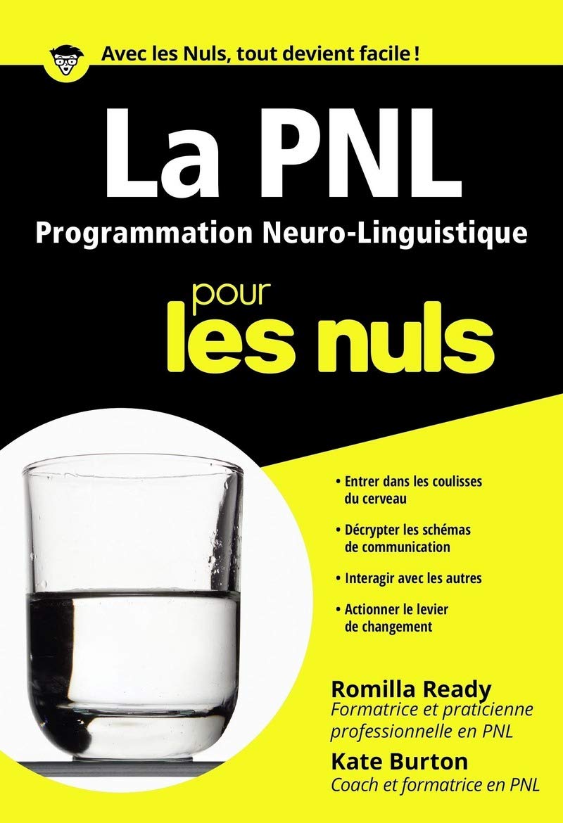 Livre La PNL (Programmation neuro-linguistique) pour les nuls - Romilla Ready (Livre d'occasion) ...