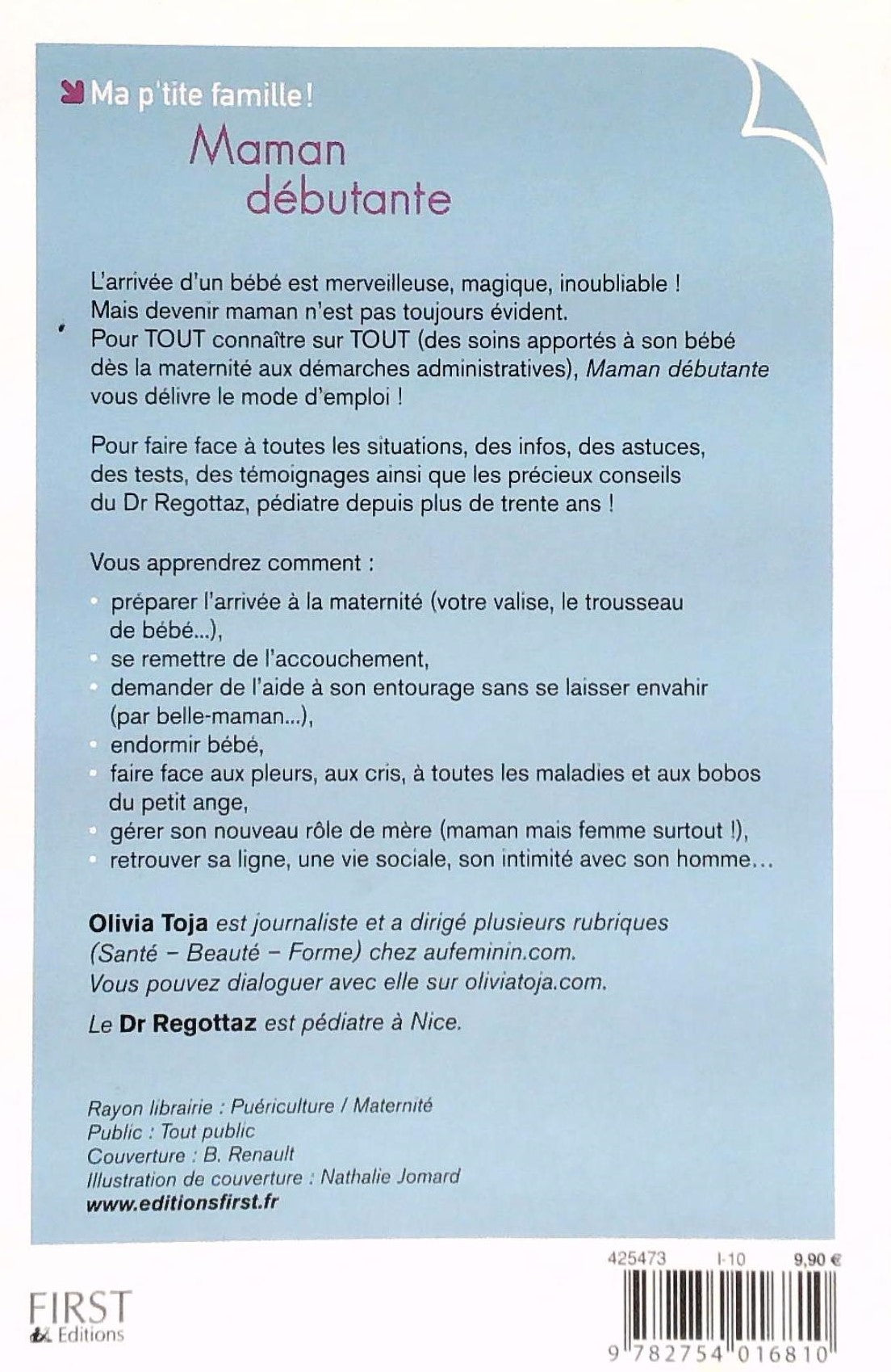 Livre Maman débutante : L'essentiel pour bien s'occuper de bébé! - Olivia Toja (Livre d'occasion)...
