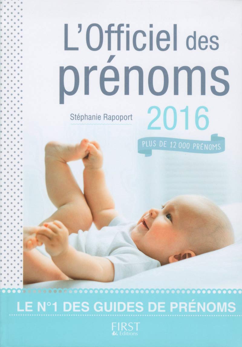 Livre L'officiel des prénoms 2016 - Stéphanie Rapoport (Livre d'occasion) - ISBN 2754080031