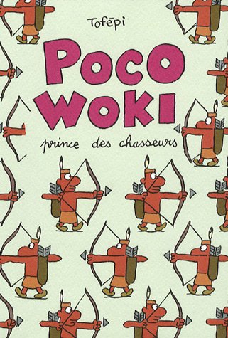 Livre Poco Woki : prince des chasseurs - Tofépi (Livre d'occasion) - ISBN 2756006319