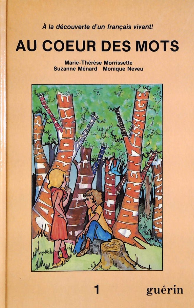 Livre Au cœur des mots - Marie-Thérèse Morrissette (Livre d'occasion) - ISBN 2760111482