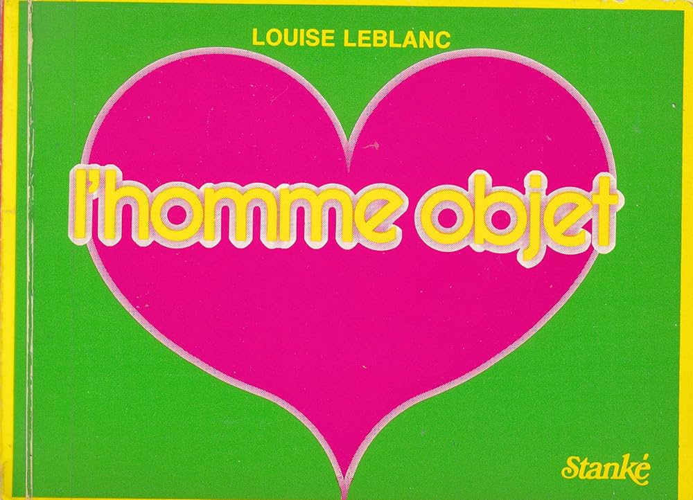 Livre L'homme objet - Louise Leblanc (Livre d'occasion) - ISBN 2760400670