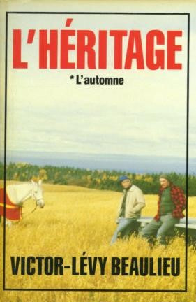 Livre L'Héritage # 1 : L'automne (Victor-Lévy Beaulieu) (Livre d'occasion) - ISBN 2760403149